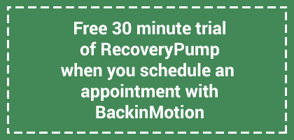 Free 30 minute trial of RecoveryPump when you schedule an appointment with BackinMotion.